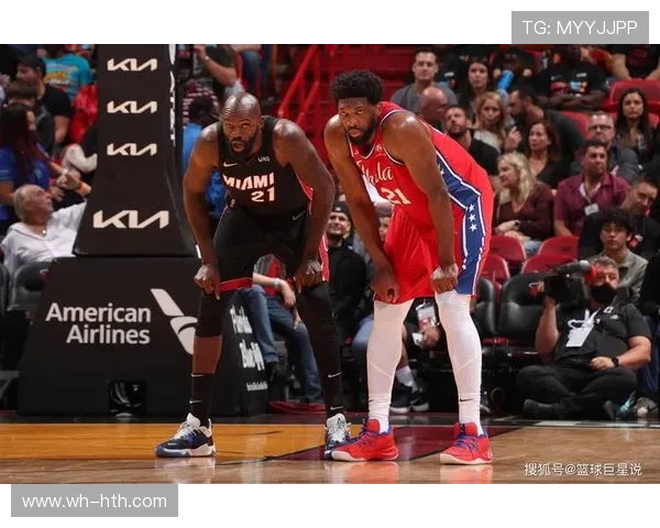 76人对阵热火：恩比德与巴特勒正面对决，谁能主宰东部季后赛格局