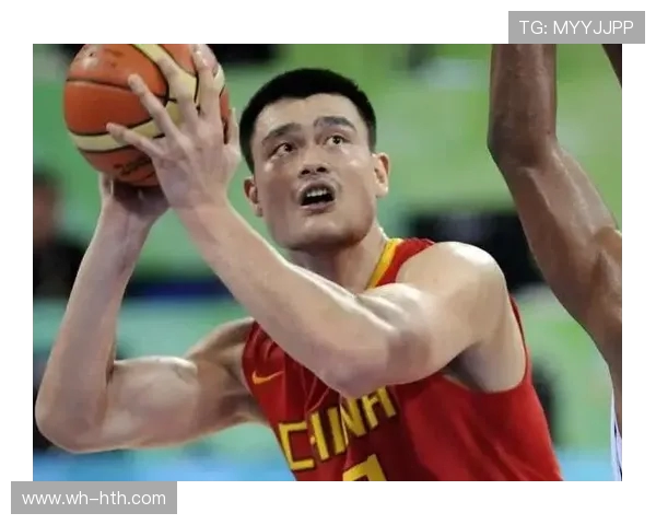 姚明引领中国篮球腾飞的传奇历程与世界体坛影响力全面解析